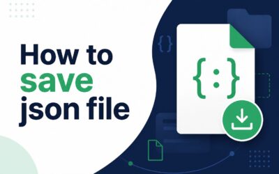 How to Save a JSON File: Step-by-Step Guide